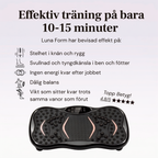 Luna Form Vibrationsplatta